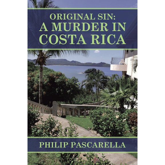 Original Sin : A Murder in Costa Rica