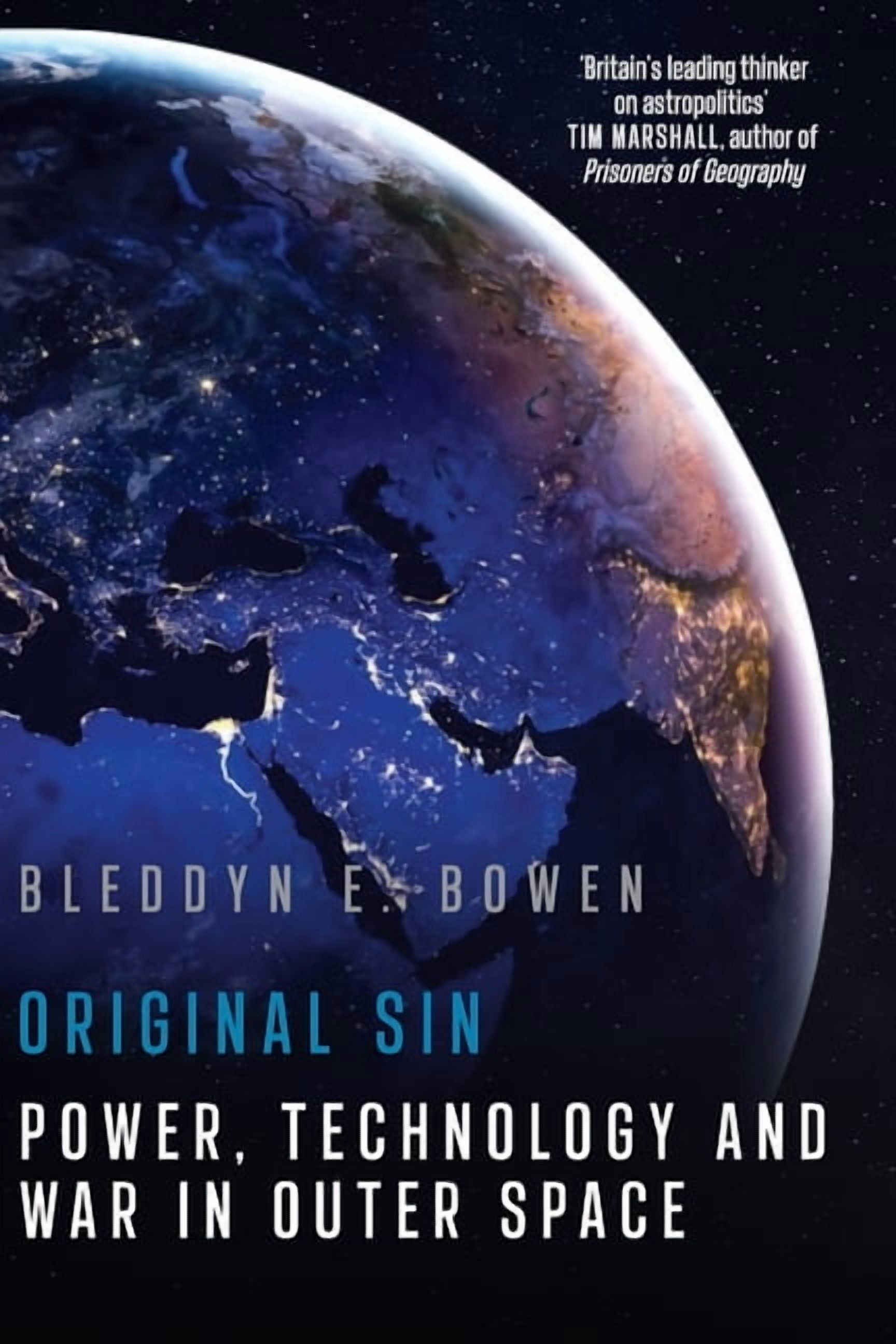 Original Sin: Power, Technology and War in Outer Space (English), (Paperback)