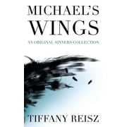 Original Sinners Michael's Wings Companion to The Angel, Paperback