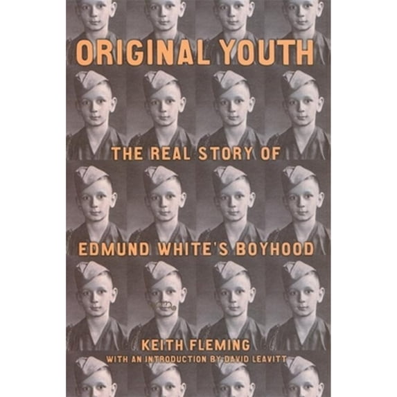 Pre-Owned Original Youth: The Real Story of Edmund White's Boyhood (Hardcover) 1931160201 9781931160209