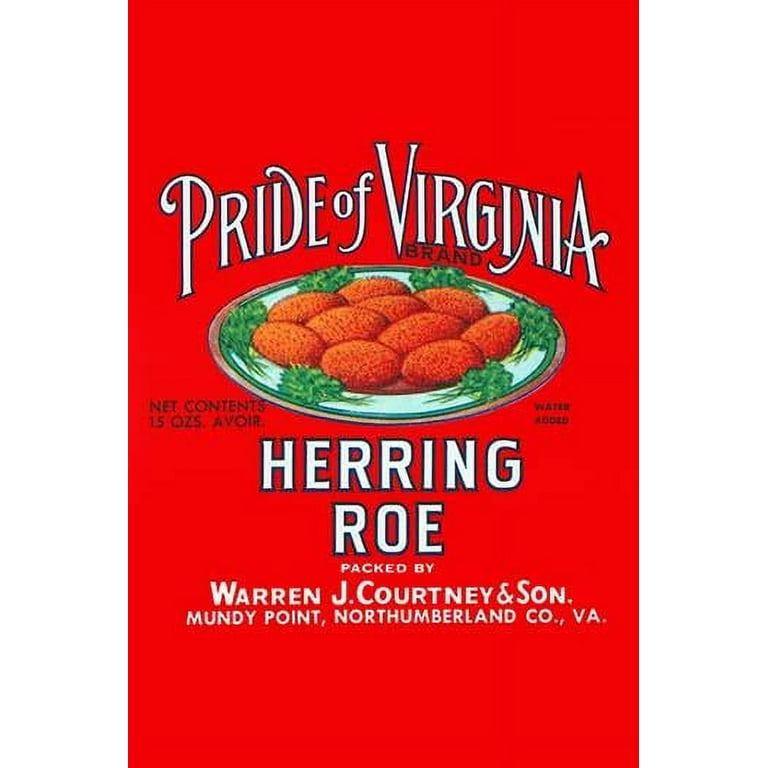 Original can label for herring roe, fish eggs, made into fish cakes for an  easy lunch. Sold under the brand name Pride of Virginia. Poster Print by  unknown (18 x 24) 