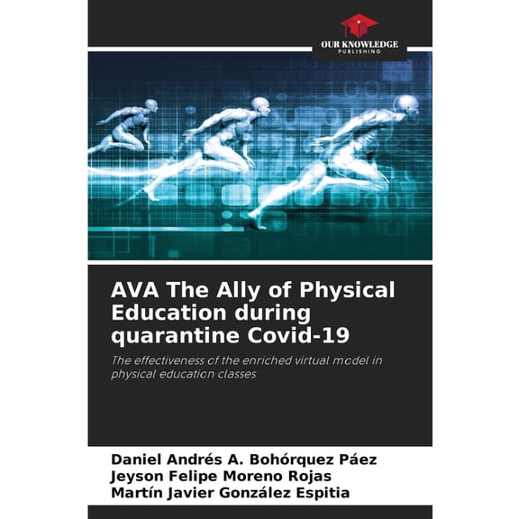 AVA The Ally of Physical Education during quarantine Covid-19, (Paperback)