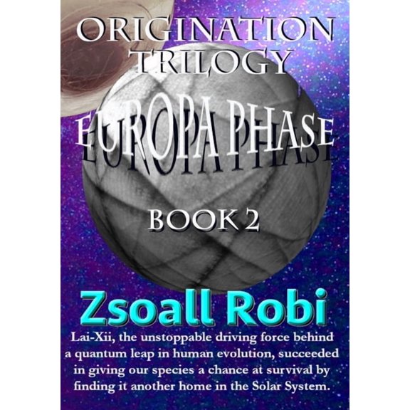 Origination Trilogy - Europa Phase, (Paperback)