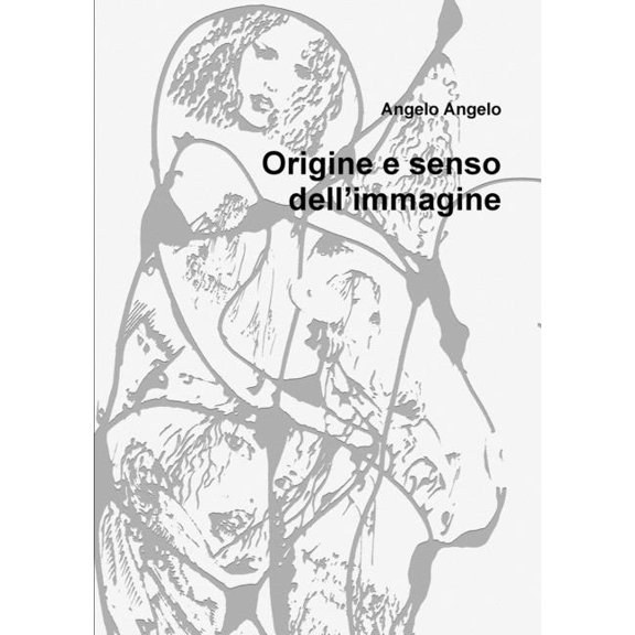 Origine e senso dell'immagine, (Paperback)