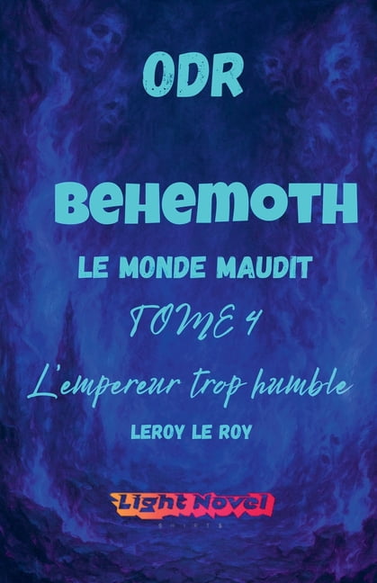 Origines Du Risa ODR - P1 BÃ©hÃ©moth - TOME 4: L'empereur trop humble, Book 4, (Paperback)