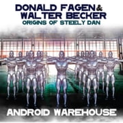 Origins Of Steely Dan Android Warehouse CD