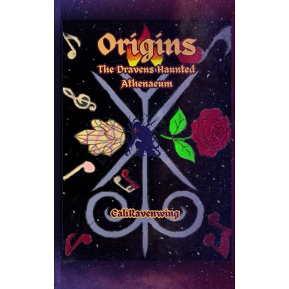 Cali Ravenwing and the Dravens Haunted A Origins: The Dravens Haunted Athenaeum, (Paperback)