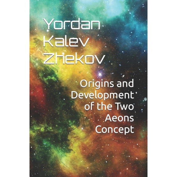 Origins and Development of the Two Aeons Concept