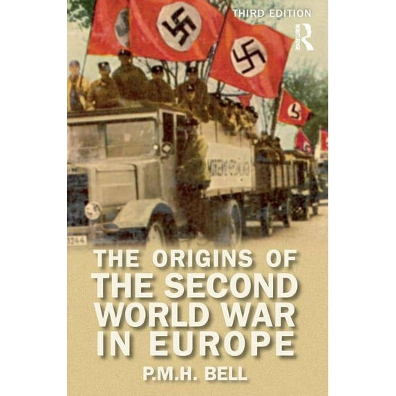 Origins of Modern Wars The Origins of the Second World War in Europe, (Hardcover)
