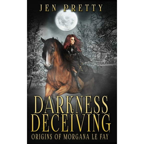 Origins of Morgana Le Fay: Darkness Deceiving (Series #2) (Paperback)