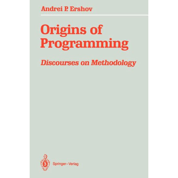 Origins of Programming: Discourses on Methodology, (Paperback)