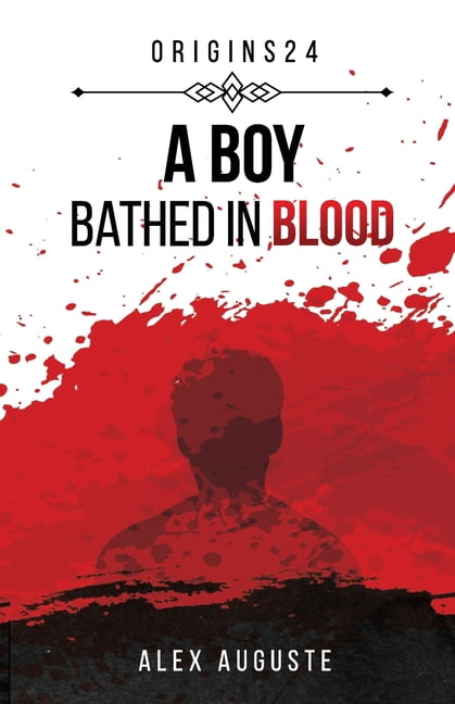 Origins24: A Boy Bathed In Blood (Paperback)