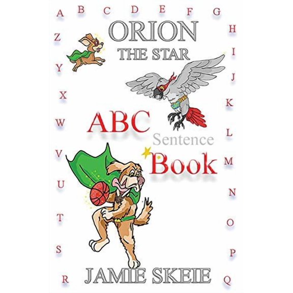 Orion the Star: ABC Sentence Book, (Paperback)