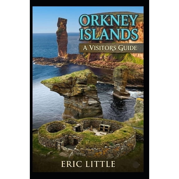 Orkney Islands: A Visitors Guide, (Paperback)