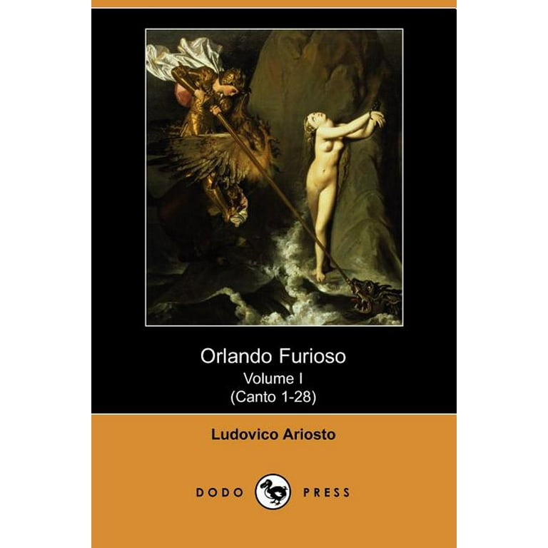 Orlando Furioso Volume I (Canto 1-28) (Dodo Press) (Paperback)