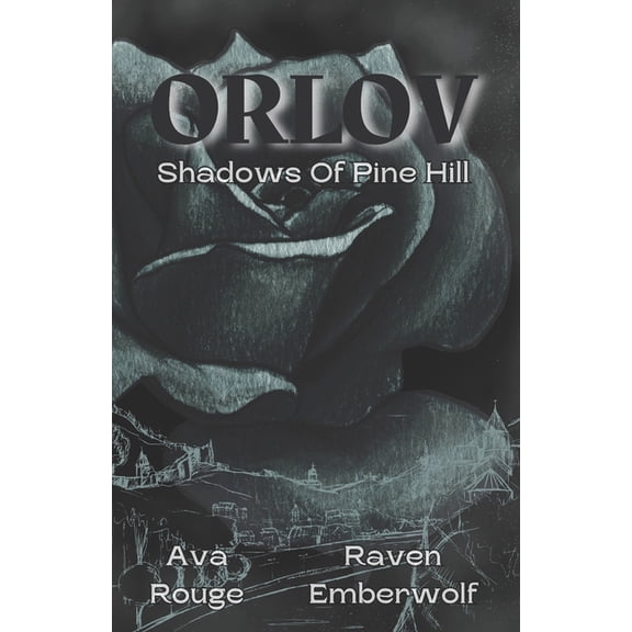 Orlov ORLOV Shadows Of Pine Hill: A spicy mafia romance (Book 1 of the ORLOV series), Book 1, (Paperback)
