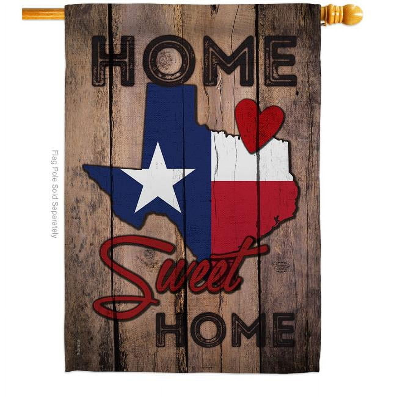 Texas Home Sweet Home Patriotic Vertical House Flag