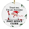 thumbnail image 1 of Ornament Kits 2025,Christmas Ornaments 2025 - Trust Me I'm An Awsome Post Office Clerk Christmas Ornaments, Post Office Clerk Ornaments Christmas Tree Decor, Xmas Ornaments 2025, 1 of 3