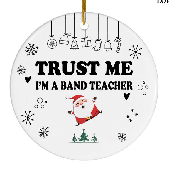 Ornament Kits 2025, Ornaments 2025 - Trust Me I'm A Band Teacher Ornament Christmas 2025, Band Teacher Christmas Tree Ornaments 2025, Holiday Decorations, Christmas Keepsake