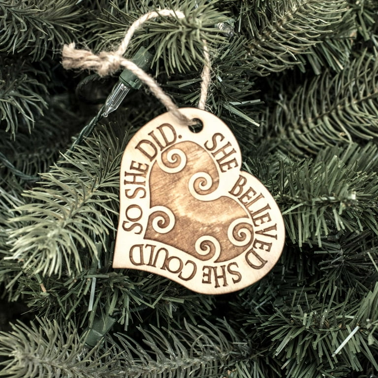 Ornament - She Believed She Could so She Did - Raw Wood 3x3in Ornament - She Believed She Could so She Did - Raw Wood 3x3in