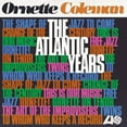 thumbnail image 1 of Ornette Coleman - Atlantic Years - Music & Performance - Vinyl, 1 of 2