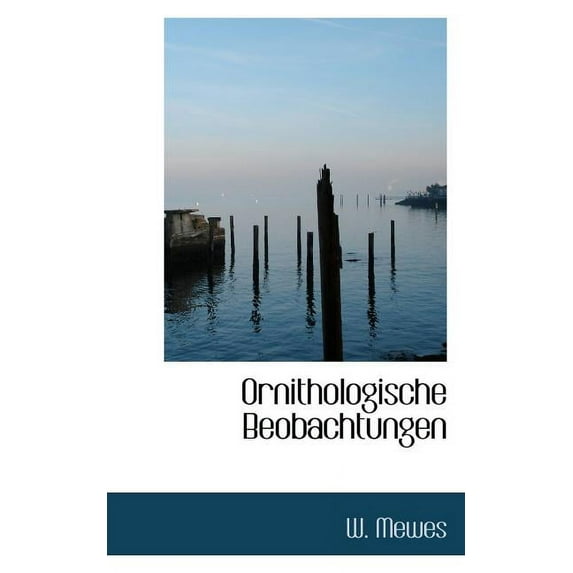 Ornithologische Beobachtungen (Paperback)