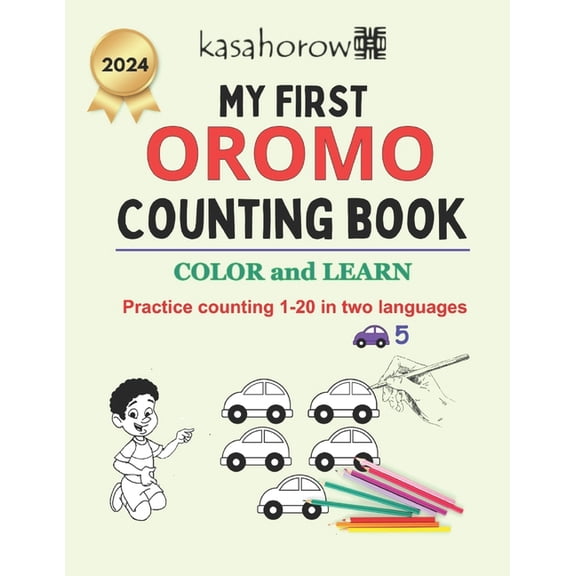 English Oromo Connection My First Oromo Counting Book: Colour and Learn 1 2 3, Book 7, (Paperback)