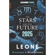 Oroscopo Mindfulness 2025 Leone The Stars and the Future, Paperback