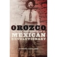thumbnail image 1 of Orozco : The Life and Death of a Mexican Revolutionary (Hardcover), 1 of 2