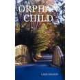 thumbnail image 1 of Orphan Child, (Hardcover), 1 of 1