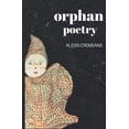 thumbnail image 1 of Orphan Poetry, (Paperback), 1 of 1