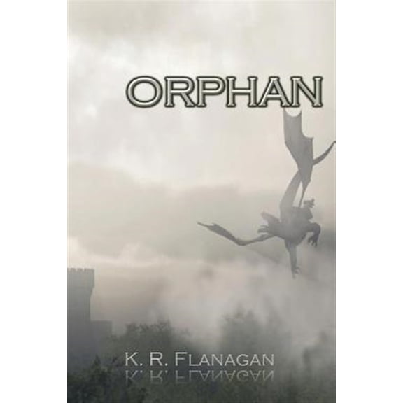 Orphan: The F Prince of Fir Manach, Book 2 (Paperback) by K R Flanagan