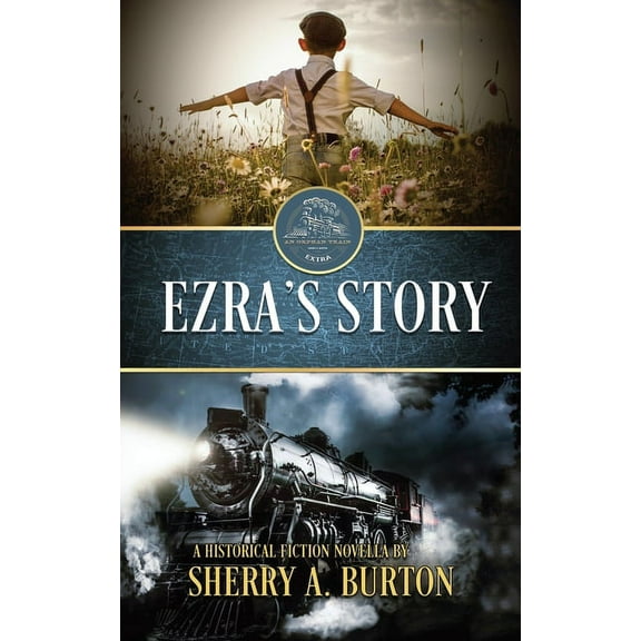 Orphan Train Extra's Ezra's Story, Book 1, (Paperback)
