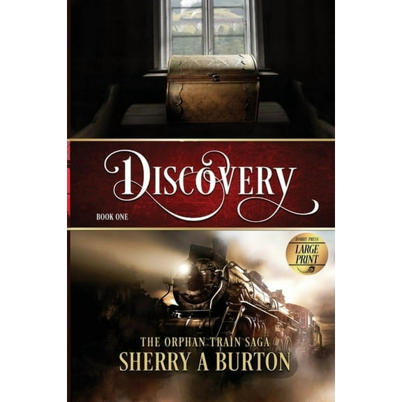 Orphan Train Saga Discovery: The Orphan Train Saga Large Print, Book 1, (Paperback)