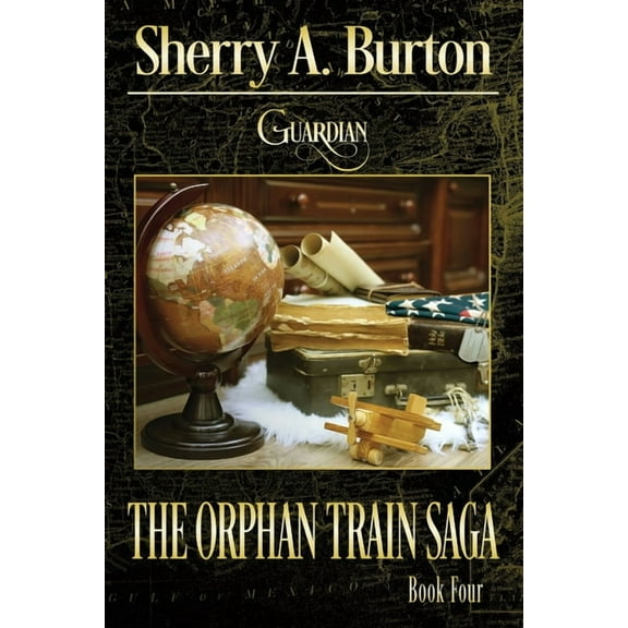Orphan Train Saga Guardian, Book 4, (Paperback)