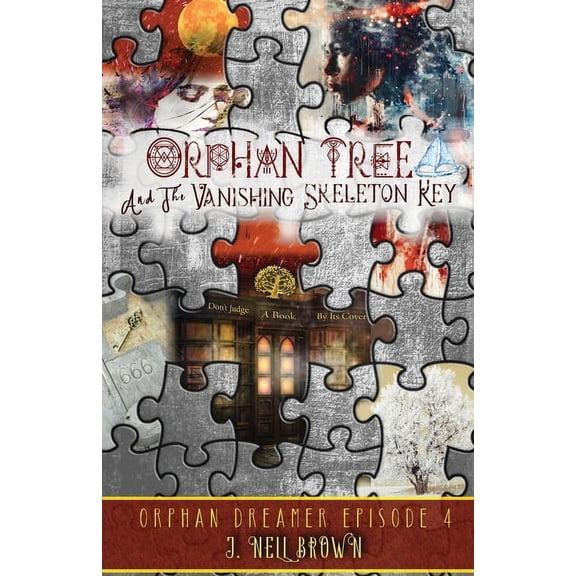Orphan Tree and the Vanishing Skeleton Key, (Paperback)