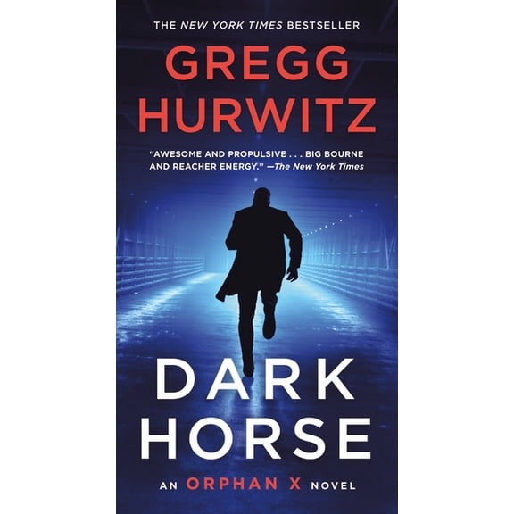 Orphan X: Dark Horse : An Orphan X Novel (Series #7) (Paperback)