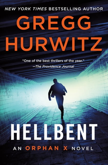 Orphan X: Hellbent : An Orphan X Novel (Series #3) (Paperback