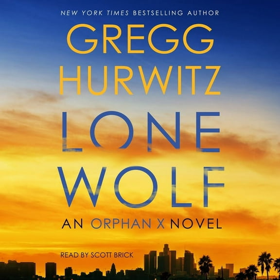 Orphan X: Lone Wolf : An Orphan X Novel (Series #9) (CD-Audio)