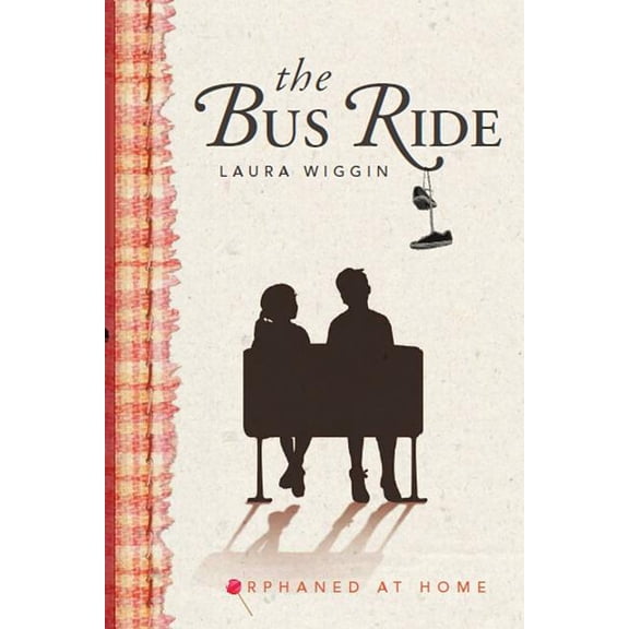 Orphaned at Home: The Bus Ride (Paperback)