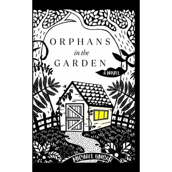 Orphans in the Garden, (Paperback)