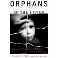 thumbnail image 1 of Orphans of the Living: Stories of America's Children in Foster Care (Hardcover) by Jennifer Toth, 1 of 1