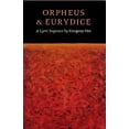 thumbnail image 1 of Orpheus & Eurydice: A Lyric Sequence, (Paperback), 1 of 1