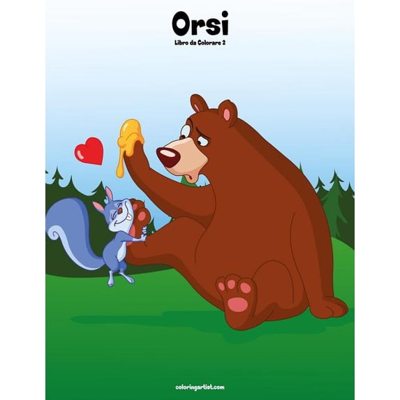 Orsi Orsi Libro da Colorare 2, Book 2, (Paperback)