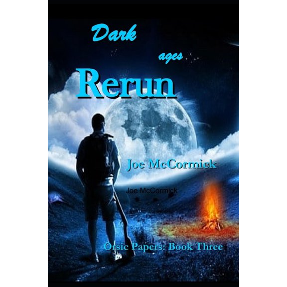 Orsic Papers The Dark Ages Rerun, Book 3, (Paperback)