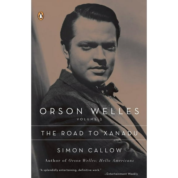 Orson Welles Orson Welles, Volume 1: The Road to Xanadu, Book 01, (Paperback)