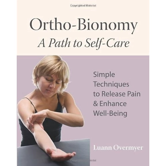 Ortho-Bionomy: A Path to Self-Care