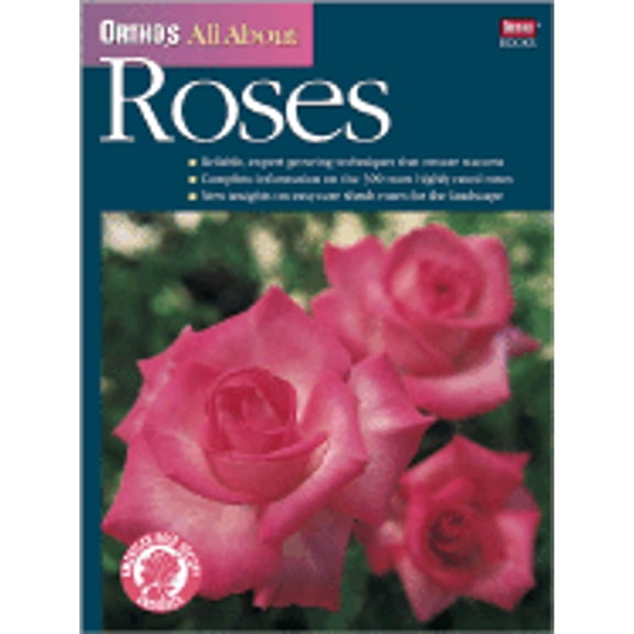 Pre-Owned Ortho's All About Roses (Ortho's All About Gardening) (Paperback) 0897214285 9780897214285