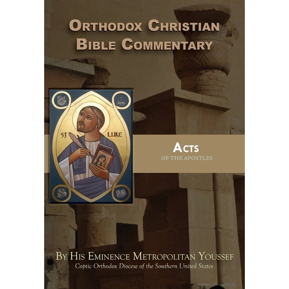 Orthodox Christian Bible Commentary: Acts, (Paperback)