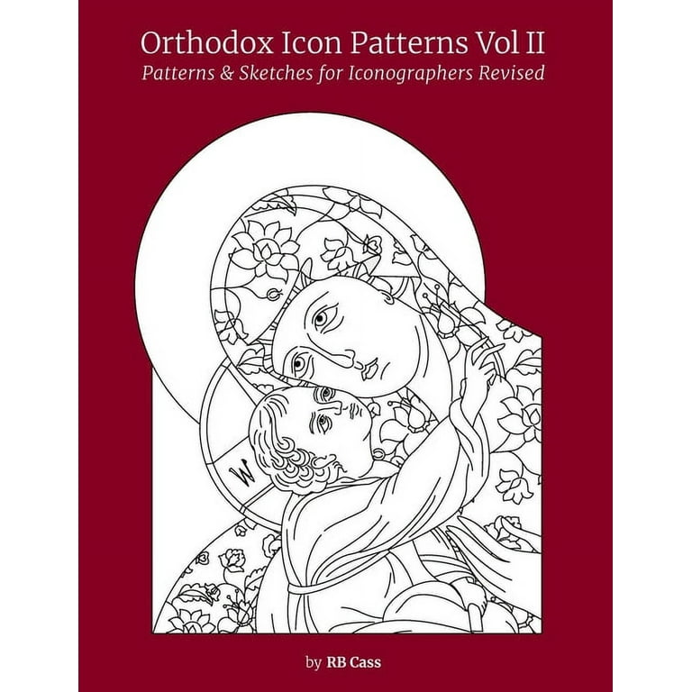 Orthodox Icon Patterns Vol II: Patterns & Sketches for